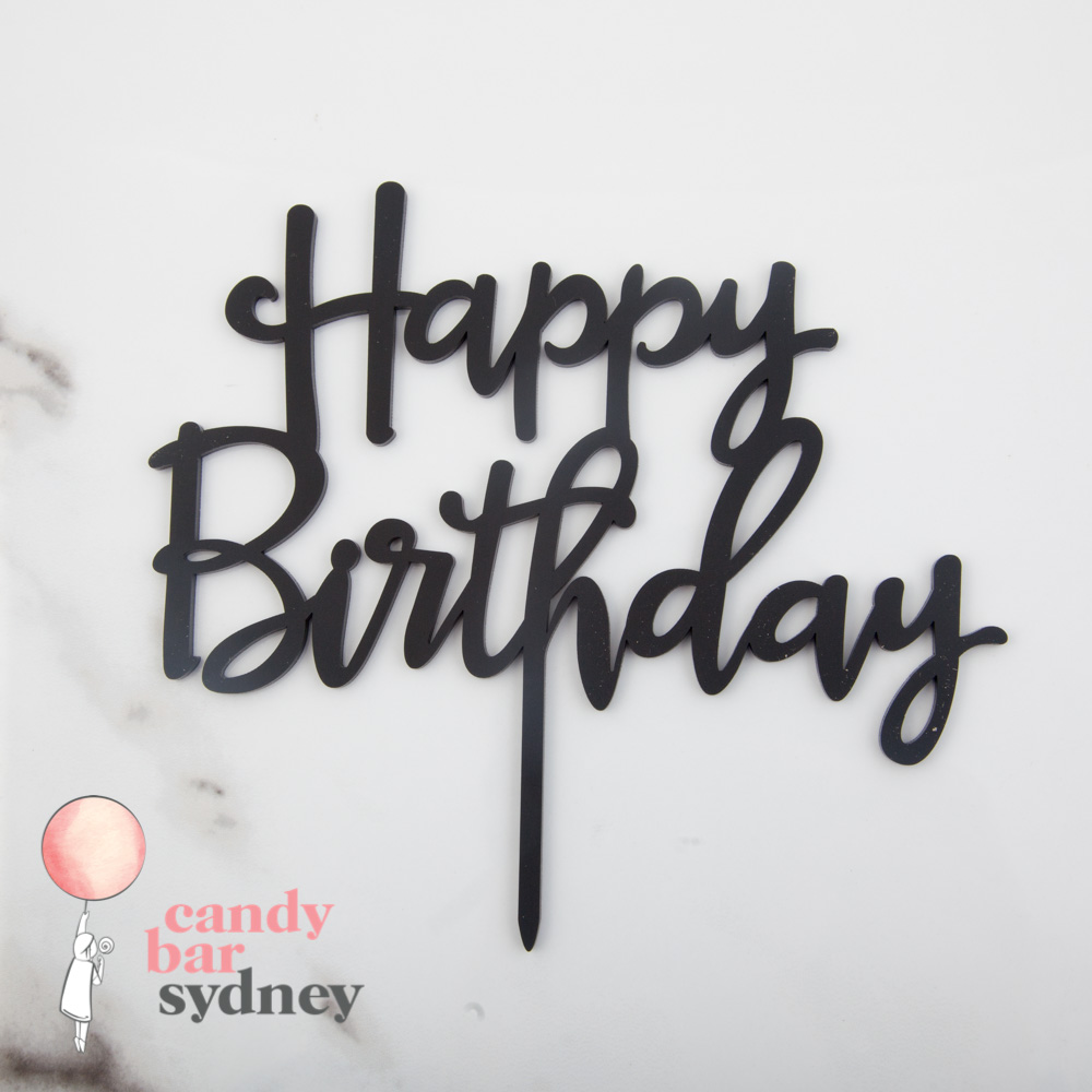 Happy Birthday Font On Cake Happy Birthday Cake Topper - Graffiti Font Style 2 - Candy Bar Sydney