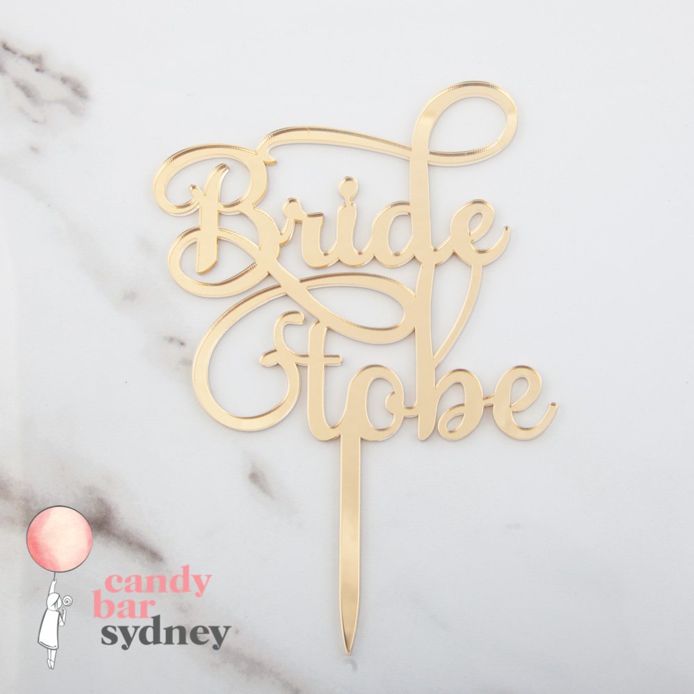 Gold Mirror Acrylic Bride To Be Bridal Shower Cake Topper